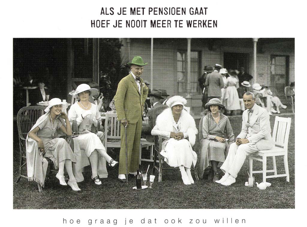 Als je met pensioen bent hoef je niet meer te werken
